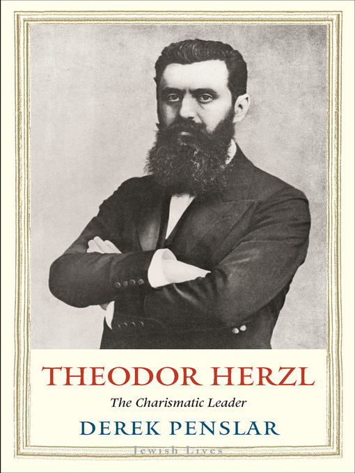 Title details for Theodor Herzl by Derek Penslar - Available